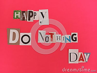 Happy do nothing day fictional holiday that can be celebrated any day you want Stock Photo