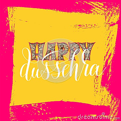 Happy dussehra hand lettering typography inscription Vector Illustration