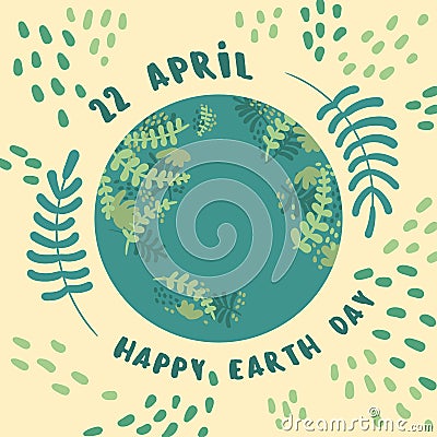 Happy earth day. 22 april. planet Earth Vector Illustration