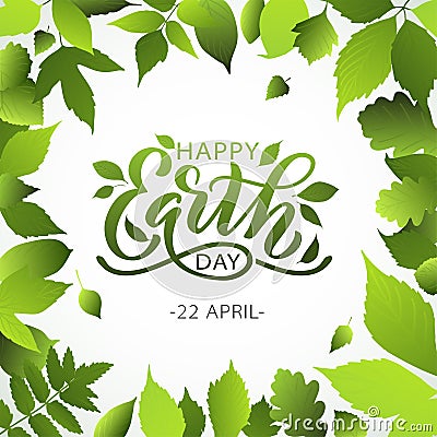 Happy Earth Day lettering vector illustration with leaves. Hand drawn text design for World Earth Day 22 April Vector Illustration