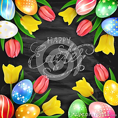 Happy Easter on black chalkboard background with eggs and tulips Vector Illustration