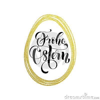 Happy Easter gold egg German Frohe Oster Paschal greeting Vector Illustration