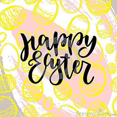 Happy Easter lettering for greeting card with yellow handdrawn egg. illustration isolated on colorful background. Modern Cartoon Illustration