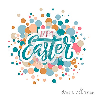 Happy easter lettering and circles Vector Illustration