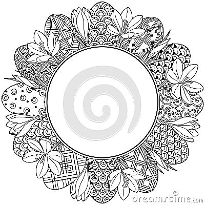 Happy easter. Round Vignette of Black and White Doodle Easter Eggs and Crocuses. Coloring book for adults for relax and meditation Vector Illustration