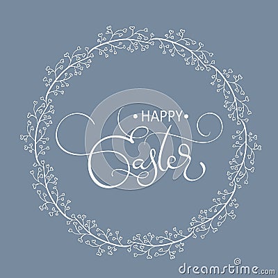 Happy Easter words in round frame background. Calligraphy lettering Vector illustration EPS10 Vector Illustration