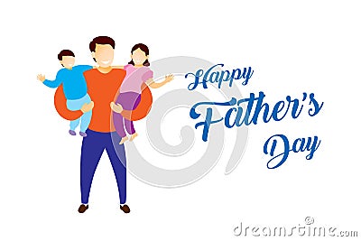 Happy Father`s day celebration concept dad with daughter & son flat design cartoon character Vector Illustration