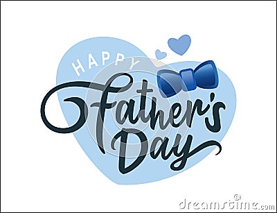 Happy Father`s Day Vector Illustration