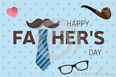 Happy Father s Day greeting card. Happy Father s Day poster. Vector. Vector Illustration