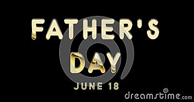 Happy Fatherâ€™s Day, June 18. Calendar of June Gold Text Effect, design Stock Photo