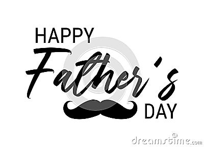 Happy Fathers Day black lettering with mustache composition vector Vector Illustration