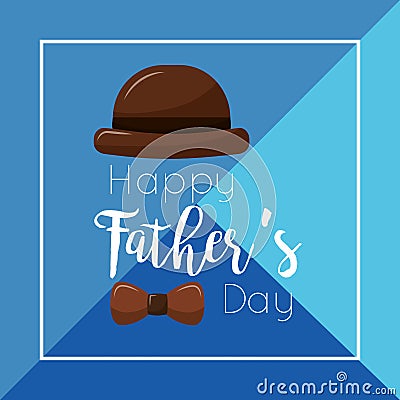 Happy fathers day brown hat and mustache card Vector Illustration