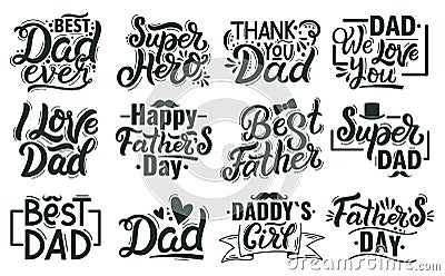 Happy fathers day lettering. Hand drawn lettering quotes, best dad calligraphy phrases. Fathers day handwritten Vector Illustration