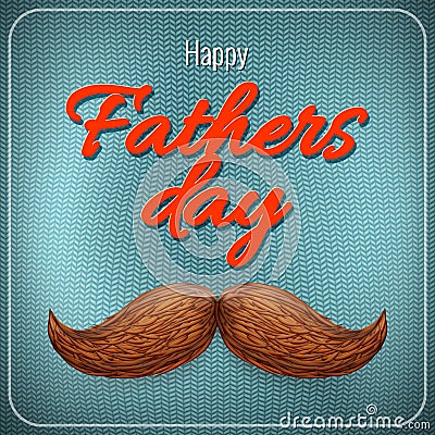 Happy Fathers Day mustache card. EPS 10 Vector Illustration