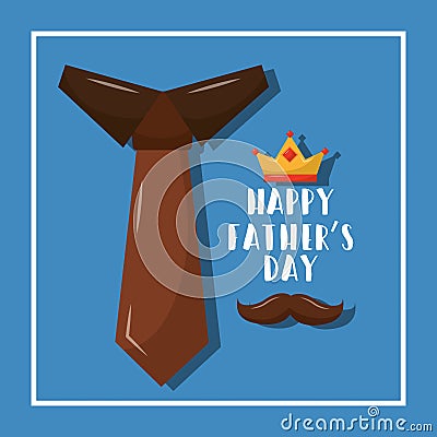 Happy fathers day necktie crown mustache card party Vector Illustration