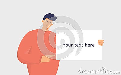 Happy funny young guy holding or showing or displaying white paper or blank board or banner or poster.Inscription Your text here. Vector Illustration