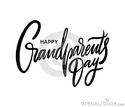 Happy Grandparents day. Hand drawn vector lettering. Isolated on white background Stock Photo