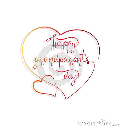 Happy Grandparents Day! Hearts. Hand drawn lettering. Vector Illustration