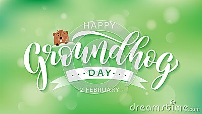 Happy Groundhog Day. Hand drawn lettering text with cute groundhog. 2 February. Vector illustration Vector Illustration