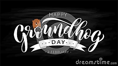 Happy Groundhog Day. Hand drawn lettering text with cute groundhog. 2 February. Vector illustration. Vector Illustration