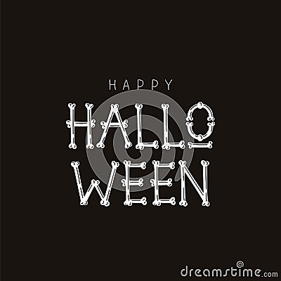 Happy Halloween. Font from bones Vector Illustration