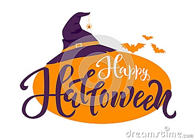 Happy Halloween holiday lettering text. Quote design with bats and old hat on background Vector Illustration