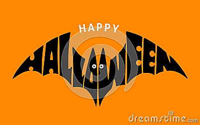 Happy Halloween. Lettering in silhouette bat Vector Illustration
