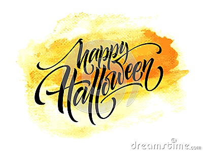 Happy Halloween lettering on watercolor background. Handwritten modern calligraphy, brush painted letters. Vector Vector Illustration