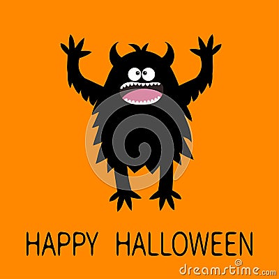 Happy Halloween. Monster screaming spooky fluffy silhouette. Two eyes, teeth, hands up. Yeti bigfoot fur. Black Funny Cute cartoon Vector Illustration