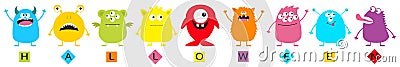 Happy Halloween text. Monster big set. Cute cartoon colorful scary character line. Eyes, tongue, hands up. Boo spooky. Funny baby Vector Illustration