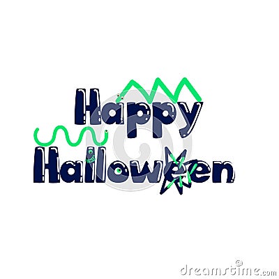 Happy Halloween vector lettering on white background. Holiday calligraphy with one-eyed, worms, lohg nails. Good for Vector Illustration