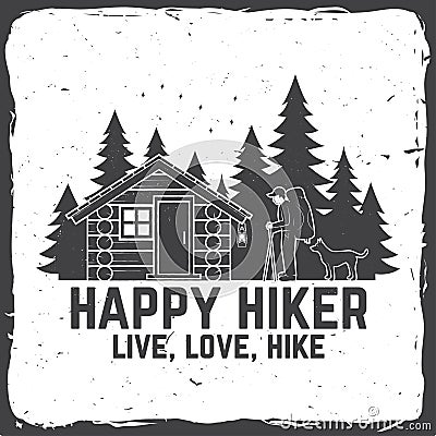 Happy hiker. Live, love, hike. Extreme adventure. Vector illustration. Vector Illustration