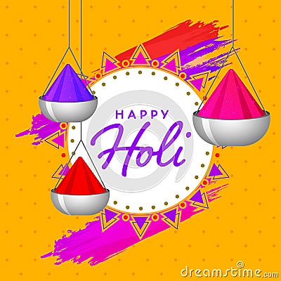 Happy Holi Celebration Concept with Hanging Color Bowls and Brush Stroke Effect on Chrome Yellow Stock Photo