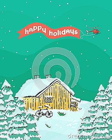 Happy holidays card with wooden scandinavian house with light inside, christmas trees, bike, snow and helicopter Vector Illustration