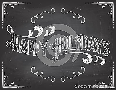 Happy Holidays chalkboard Vector Illustration