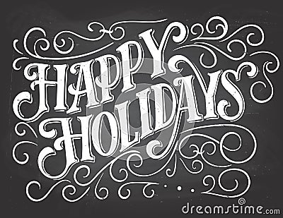 Happy holidays hand-lettering on chalkboard background Vector Illustration