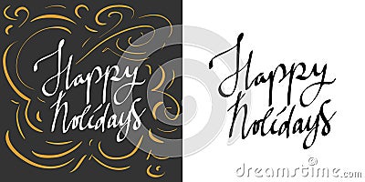 Happy holidays. Holiday card lettering. Typographic print poster. T shirt hand lettered calligraphic design. Vector Illustration