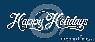 Happy Holidays text Vector Illustration