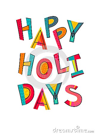 Happy holidays text. Typography for card, poster, invitation or Vector Illustration