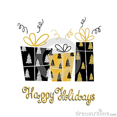 Happy Holidays- unique holiday handwritten lettering and gifts. Winter modern greeting card with gifts. Vector Illustration. Vector Illustration
