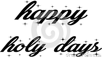 happy holy days jpg image with svg vector cut file for cricut and silhouette Stock Photo