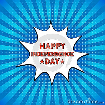 Happy Independence Day lettering on bright blue background. 4th of July retro celebration poster in Pop Art style. Easy to edit Vector Illustration