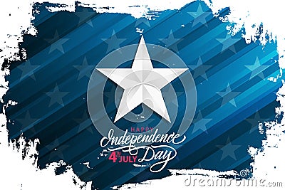 Happy Independence Day, 4th of July celebrate banner with silver star on brush stroke background and hand lettering text. Vector Illustration