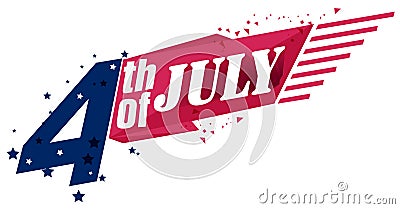 4th of July. Happy Independence Day. USA. United States of America. American Holiday. Fourth of July. Patriotic. Vector Illustrati Vector Illustration