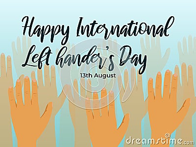 Happy international left hander`s day Vector Illustration