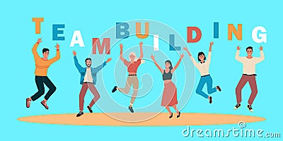Happy jumping people. Teambuilding lettering. Business cooperation. Colleagues teamwork. Men and women waving hands Vector Illustration