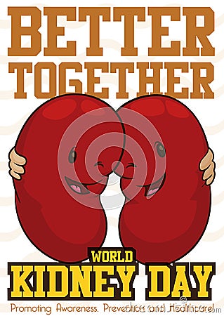 Happy Kidneys Embraced and Commemorating World Kidney Day, Vector Illustration Vector Illustration