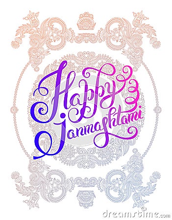 Happy krishna janmashtami hand lettering inscription on floral p Vector Illustration