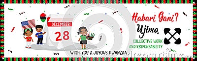 Happy Kwanzaa banner. Congratulations on the Kwanzaas third day. Questions in Swahili: How are you. Ujima means Collective Work Vector Illustration