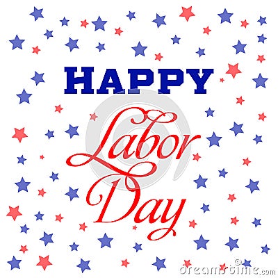 Happy Labor Day card. National american holiday illustration. Festive poster or banner with hand lettering Stock Photo